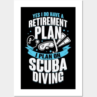 Retirement Plan Scuba Diving Diver Gift Posters and Art